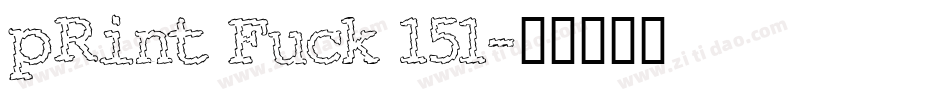 pRint Fuck 151字体转换